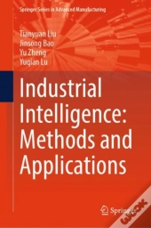 Industrial Intelligence: Methods And Applications