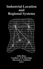 Industrial Location And Regional Systems - Preview