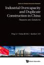 Industrial Overcapacity And Duplicate Construction In China: Reasons And Solutions - Preview