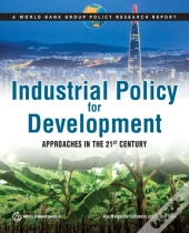Industrial Policy For Development