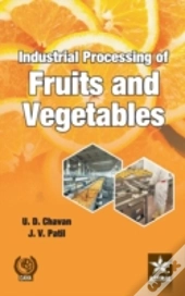 Industrial Processing Of Fruits And Vegetables