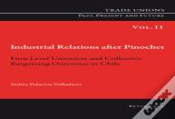 Industrial Relations After Pinochet