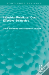 Industrial Relations: Cost Effective Strategies