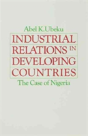 Industrial Relations In Developing Countries - Preview