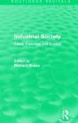 Industrial Society (Routledge Revivals) - Preview