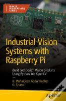Industrial Vision Systems With Raspberry Pi