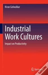 Industrial Work Cultures