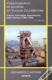 Industrialisation Et Societes En Europe Occidentale