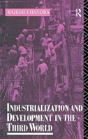 Industrialization And Development In The Third World - Preview