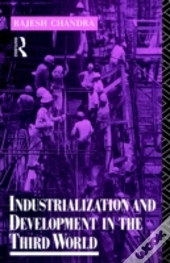 Industrialization And Development In The Third World