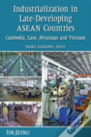 Industrialization In Late-Developing Asean Countries