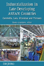 Industrialization In Late-Developing Asean Countries - Preview