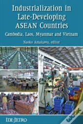 Industrialization In Late-Developing Asean Countries