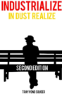 Industrialize (In Dust Realize) - Preview
