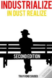 Capa do artigo Industrialize (In Dust Realize)