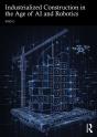 Industrialized Construction In The Age Of Ai And Robotics - Preview