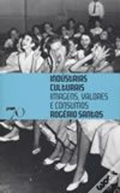 Capa do artigo Indústrias Culturais, Imagens, Valores e Consumos
