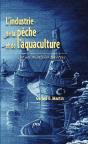Industrie De La Pêche Et De L'Aquaculture Et Ses Multiples Facettes - Preview