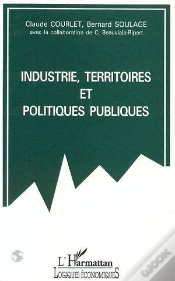 Capa do artigo Industrie, Territoires Et Politiques Publiques