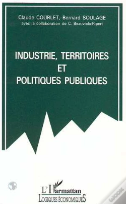 Capa do artigo Industrie, Territoires Et Politiques Publiques