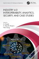 Industry 4.0 Interoperability, Analytics, Security, And Case Studies