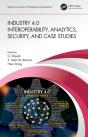 Industry 4.0 Interoperability, Analytics, Security, And Case Studies - Preview