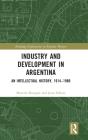 Industry And Development In Argentina - Preview