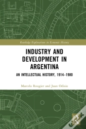 Industry And Development In Argentina