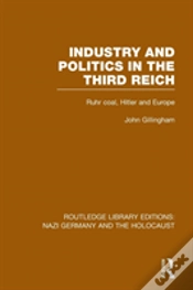 Capa do artigo Industry And Politics In The Third Reich (Rle Nazi Germany & Holocaust) Pbdirect