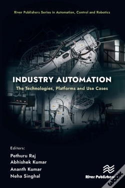 Capa do artigo Industry Automation: The Technologies, Platforms And Use Cases