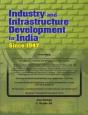 Industry & Infrastructure Development In India Since 1947 - Preview