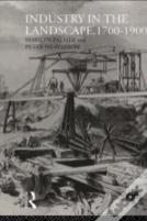 Industry In The Landscape, 1700-1900