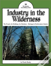 Industry In The Wilderness