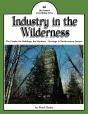 Industry In The Wilderness - Preview