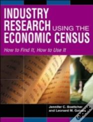 Industry Research Using The Economic Census