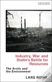 Industry, War And Stalin'S Battle For Resources