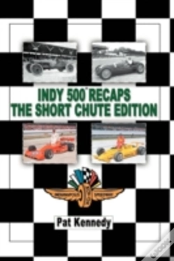 Capa do artigo Indy 500 Recaps The Short Chute Edition