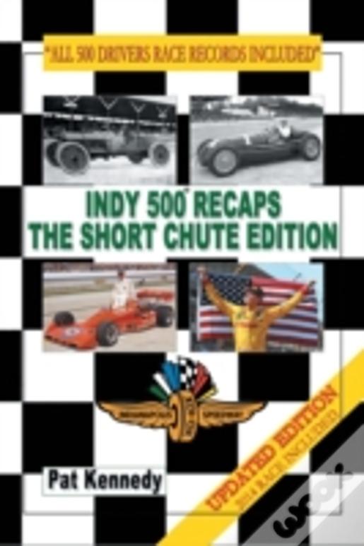 Indy 500 Recaps - The Short Chute Edition