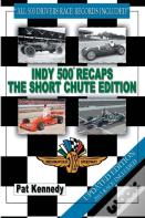 Indy 500 Recaps The Short Chute Edition