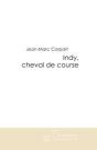 Indy, Cheval De Course - Preview