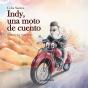 Indy, Una Moto De Cuento - Preview