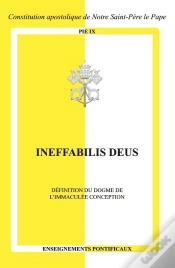 Capa do artigo Ineffabilis Deus : Définition Du Dogme De L