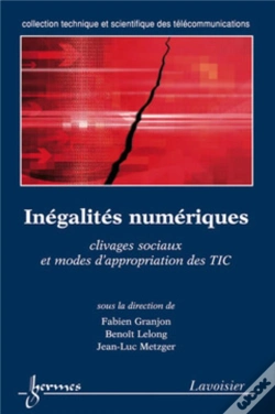 Capa do artigo Inégalites Numériques ; Clivages Sociaux Et Modes D'Appropriation Des Tic