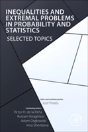 Inequalities And Extremal Problems In Probability And Statistics - Preview