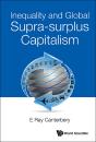 Inequality And Global Supra-Surplus Capitalism - Preview