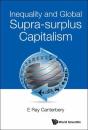 Inequality And Global Supra-Surplus Capitalism - Preview