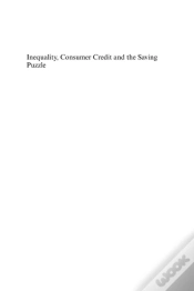 Capa do artigo Inequality, Consumer Credit And The Saving Puzzle