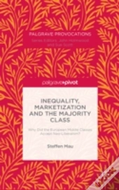 Inequality, Marketization And The Majority Class