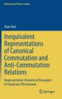 Inequivalent Representations Of Canonical Commutation And Anti-Commutation Relations - Preview