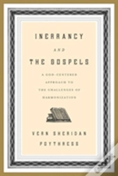 Inerrancy And The Gospels